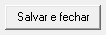 6. Salvar e fechar