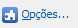 4. Opções