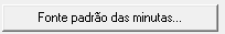 1. Fonte padrão das minutas