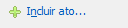 5. Incluir ato